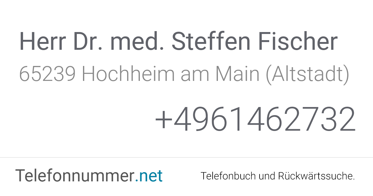 Herr Dr. med. Steffen Fischer Hochheim am Main (Altstadt), Flörsheimer