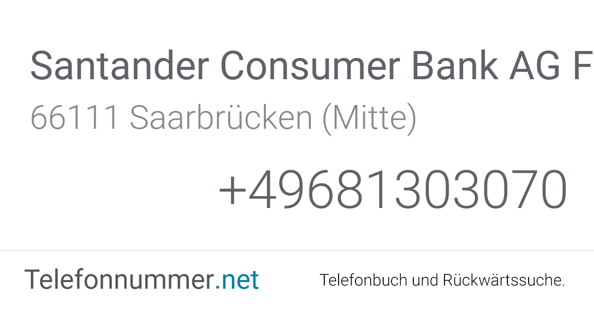 Santander Consumer Bank AG Filiale Saarbrücken Saarbrücken (Mitte), Sulzbachstraße 16-18 ...